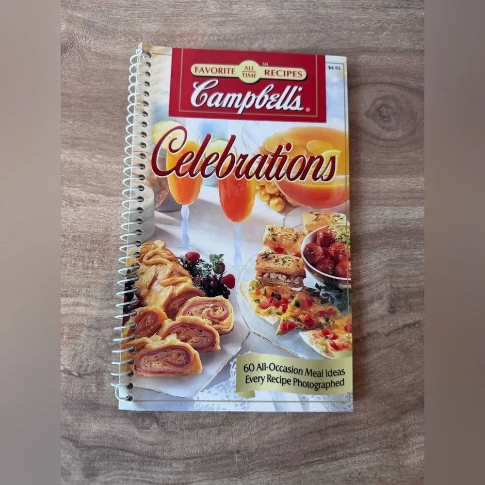 Campbell's Celebrations: 60 All-occasion Meal Ideas Favorite All Time Recipes